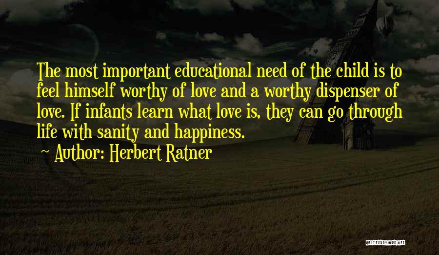 Most Worthy Quotes By Herbert Ratner