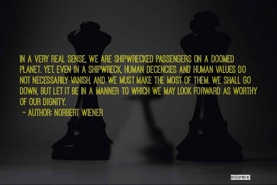 Most Worthy Quotes By Norbert Wiener
