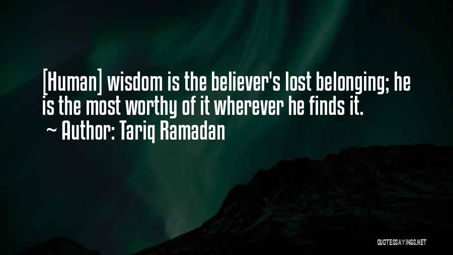 Most Worthy Quotes By Tariq Ramadan