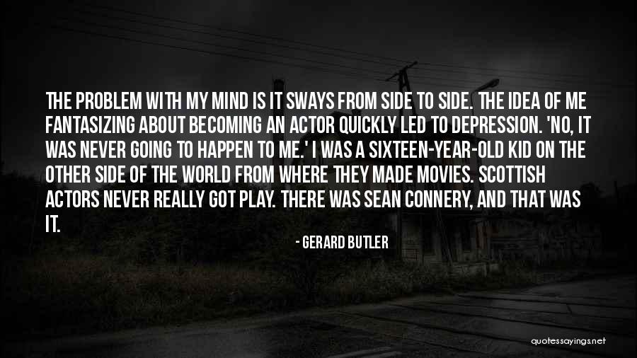 Mostachon Quotes By Gerard Butler Mostachon Quotes By Gerard Butler