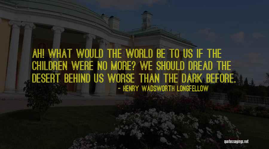Mostardi Garden Quotes By Henry Wadsworth Longfellow Mostardi Garden Quotes By Henry Wadsworth Longfellow