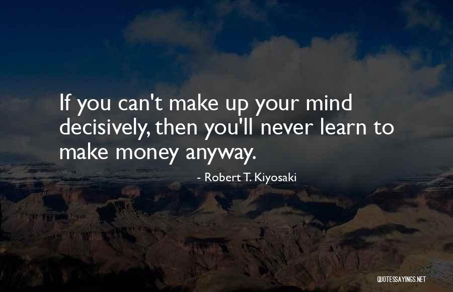 Mosteller Quotes By Robert T. Kiyosaki Mosteller Quotes By Robert T. Kiyosaki