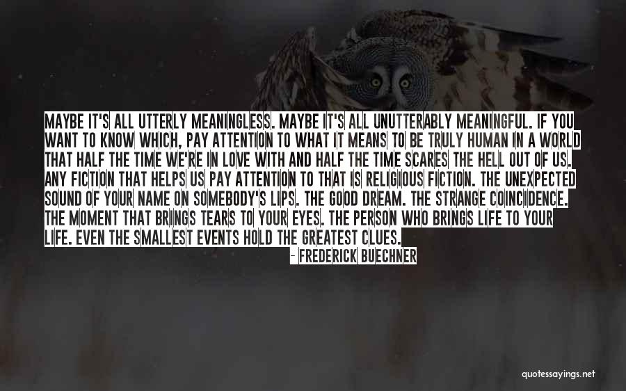 Mostest Def Quotes By Frederick Buechner Mostest Def Quotes By Frederick Buechner