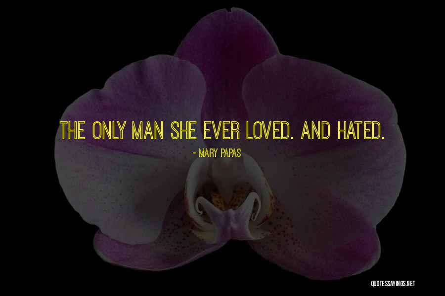 Mosthew Quotes By Mary Papas Mosthew Quotes By Mary Papas