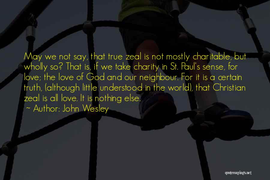 Mostly True Quotes By John Wesley