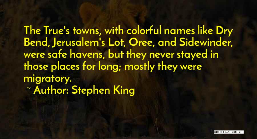 Mostly True Quotes By Stephen King