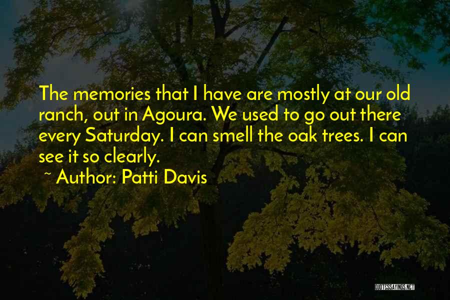 Mostly Used Quotes By Patti Davis