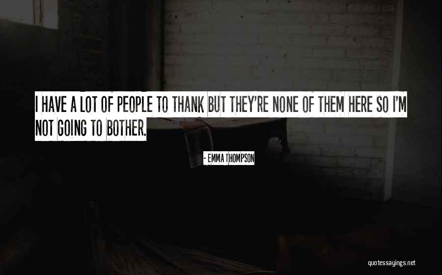Mostoles Estatua Quotes By Emma Thompson Mostoles Estatua Quotes By Emma Thompson