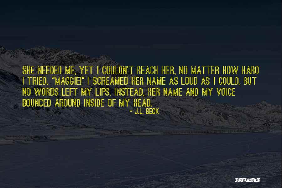 Mostollers Country Quotes By J.L. Beck Mostollers Country Quotes By J.L. Beck