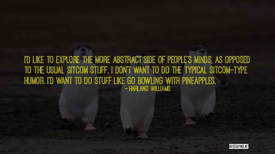 Mostrano Il Quotes By Harland Williams Mostrano Il Quotes By Harland Williams