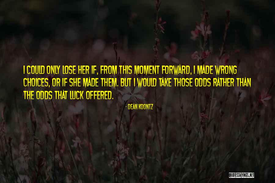Mostrein Quotes By Dean Koontz Mostrein Quotes By Dean Koontz