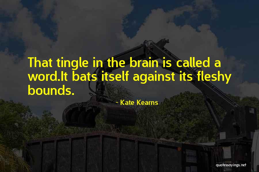 Mostreme Quotes By Kate Kearns Mostreme Quotes By Kate Kearns