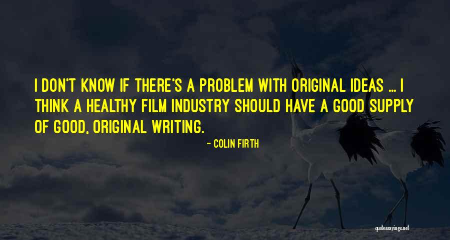 Mostrom Associates Quotes By Colin Firth Mostrom Associates Quotes By Colin Firth