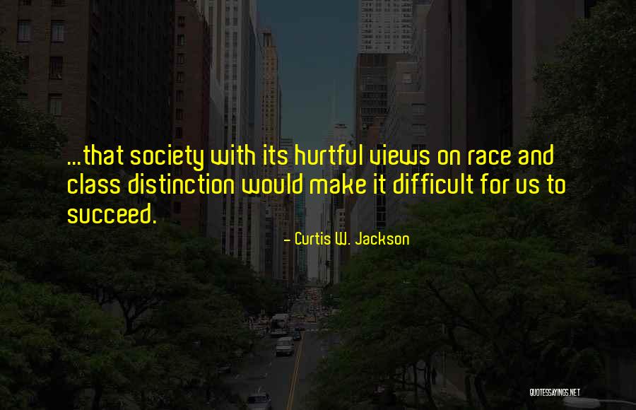 Motasem Nahar Quotes By Curtis W. Jackson Motasem Nahar Quotes By Curtis W. Jackson