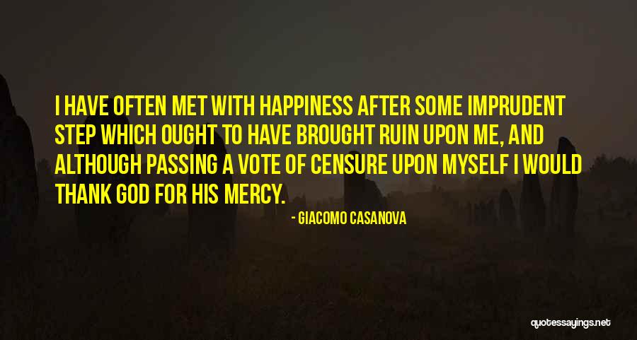 Moteki Quotes By Giacomo Casanova Moteki Quotes By Giacomo Casanova