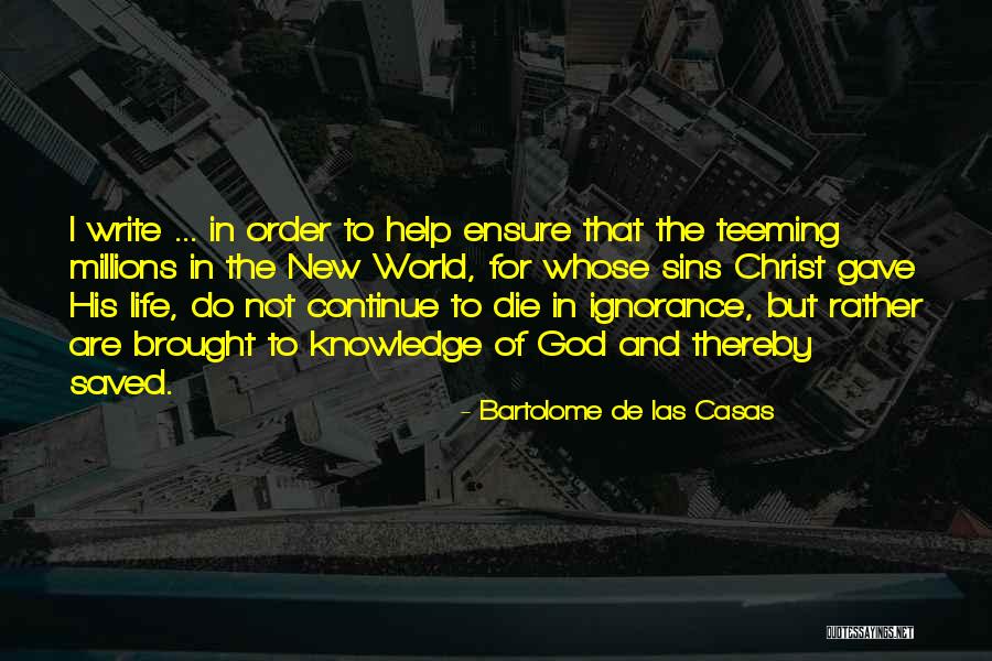 Motel Chronicles Quotes By Bartolome De Las Casas Motel Chronicles Quotes By Bartolome De Las Casas