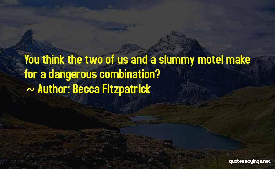 Motel Quotes By Becca Fitzpatrick