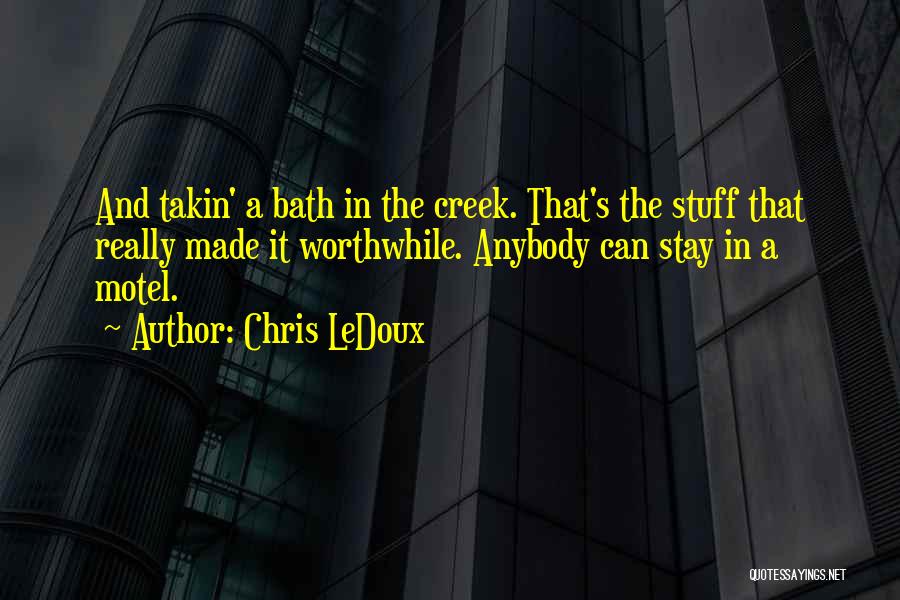 Motel Quotes By Chris LeDoux