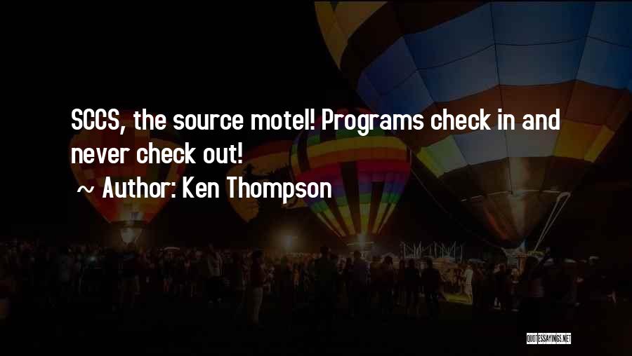 Motel Quotes By Ken Thompson