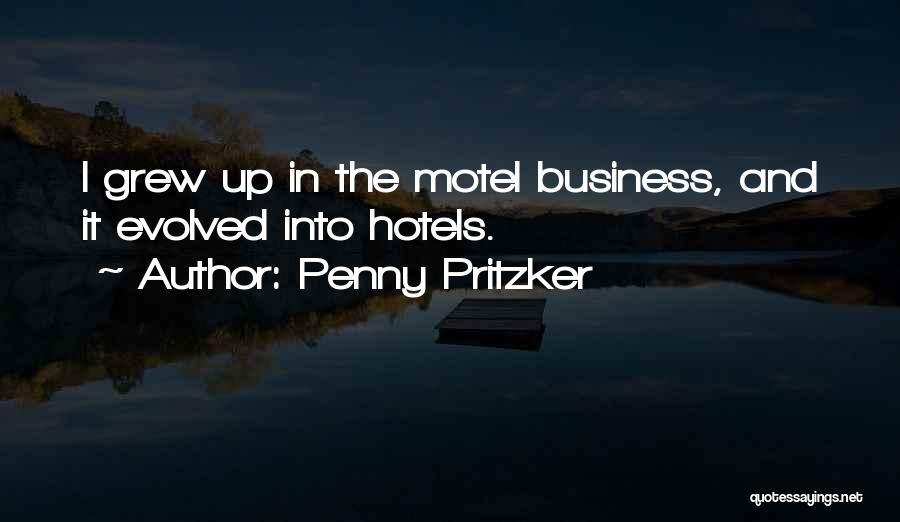 Motel Quotes By Penny Pritzker