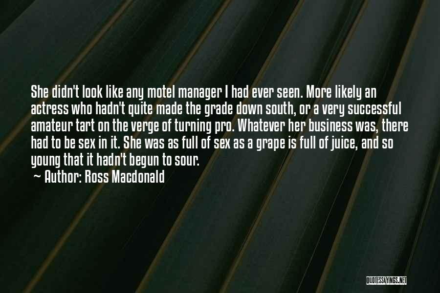 Motel Quotes By Ross Macdonald
