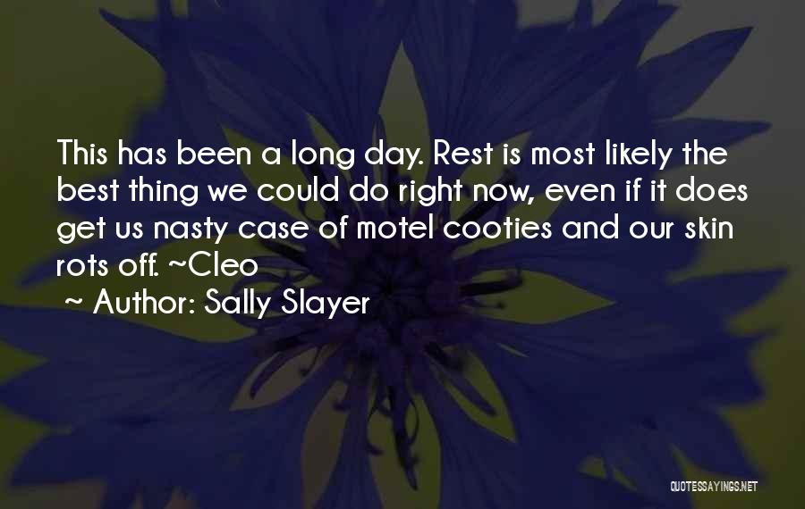 Motel Quotes By Sally Slayer