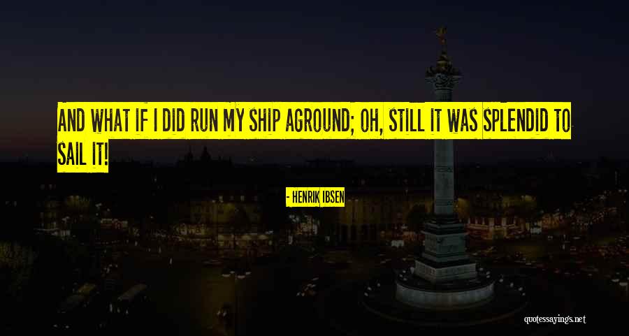 Motels In Pigeon Quotes By Henrik Ibsen Motels In Pigeon Quotes By Henrik Ibsen