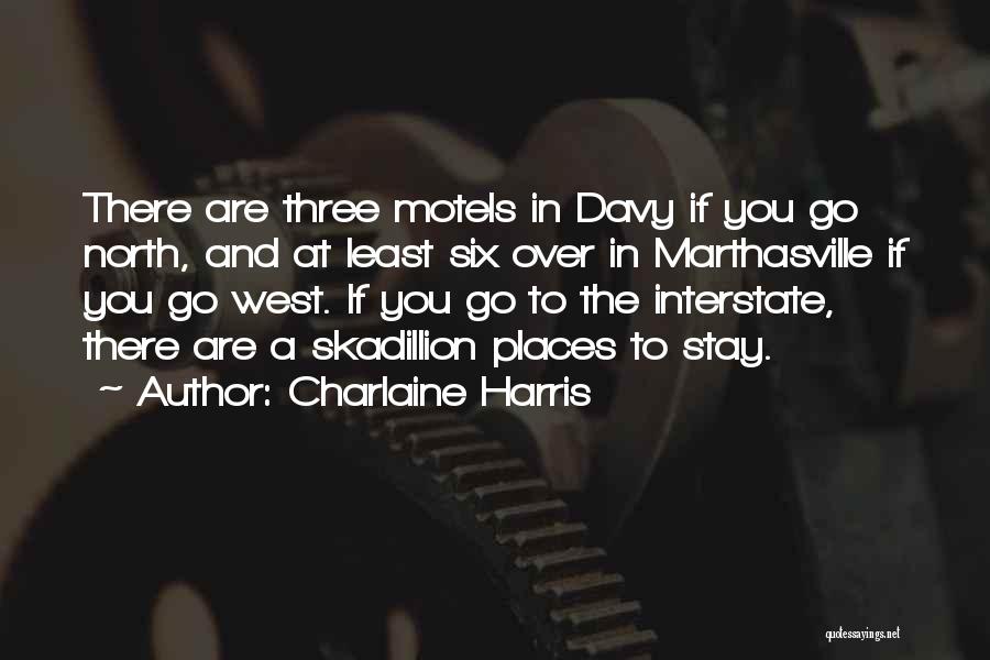 Motels Quotes By Charlaine Harris