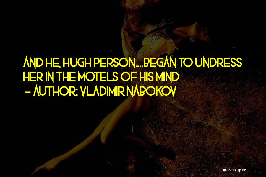 Motels Quotes By Vladimir Nabokov