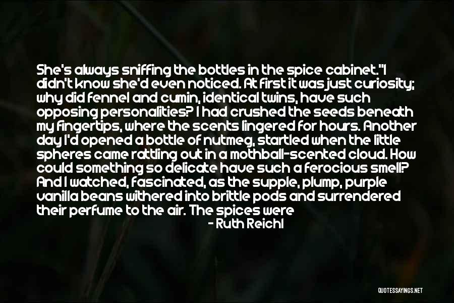 Mothball Smell Quotes By Ruth Reichl Mothball Smell Quotes By Ruth Reichl