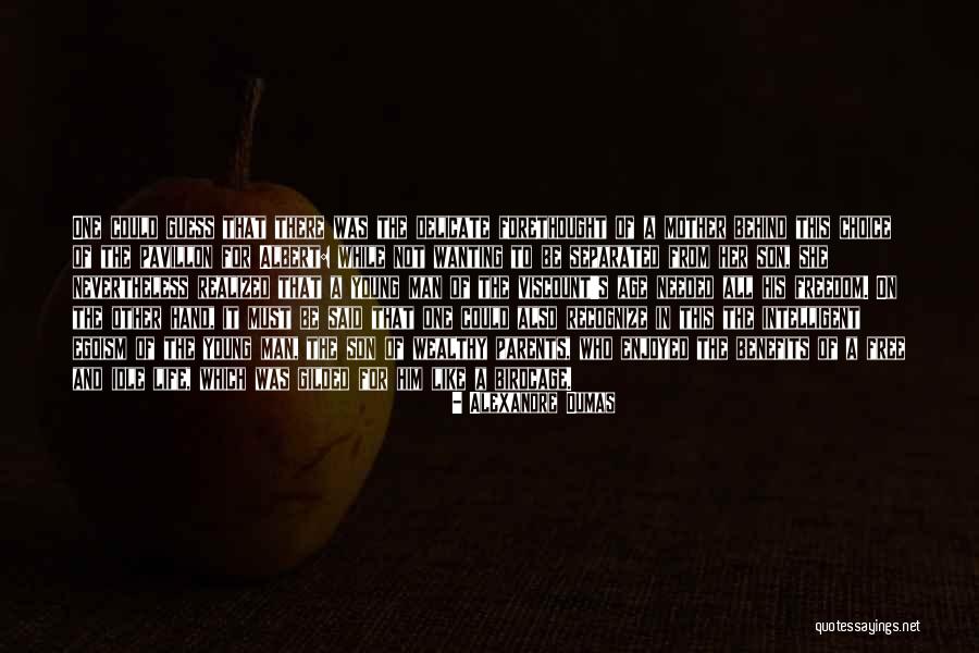 Mother 2 Son Quotes By Alexandre Dumas Mother 2 Son Quotes By Alexandre Dumas