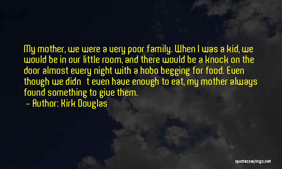 Mother Always There Quotes By Kirk Douglas