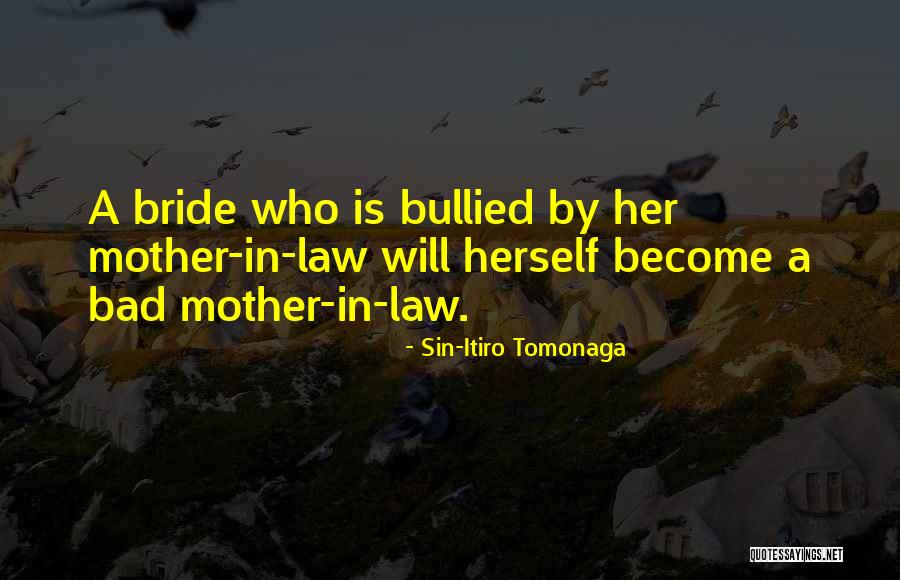 Mother And Bride Quotes By Sin-Itiro Tomonaga Mother And Bride Quotes By Sin-Itiro Tomonaga