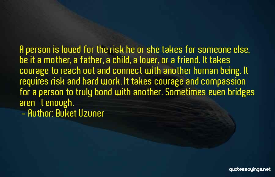 Mother And Child Bond Quotes By Buket Uzuner