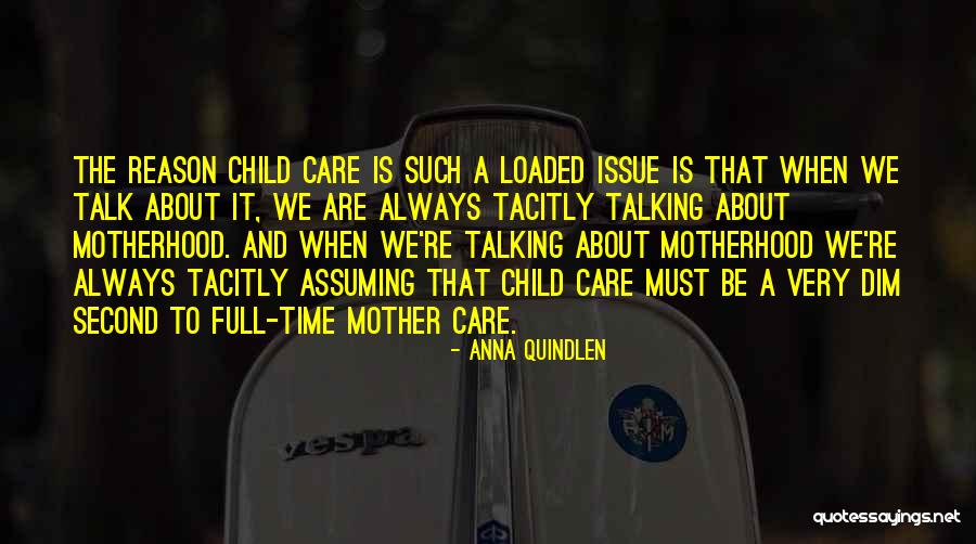 Mother And Child Care Quotes By Anna Quindlen Mother And Child Care Quotes By Anna Quindlen