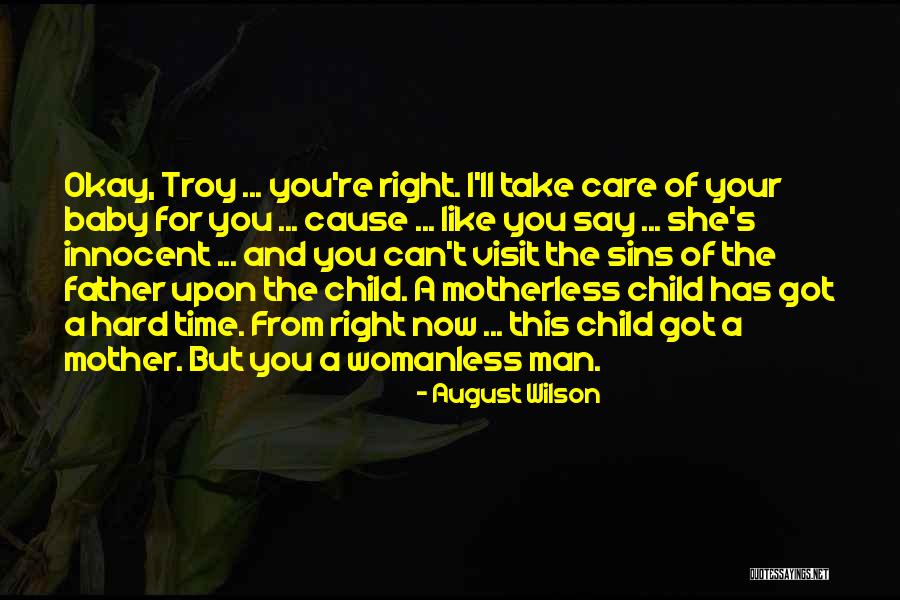 Mother And Child Care Quotes By August Wilson Mother And Child Care Quotes By August Wilson