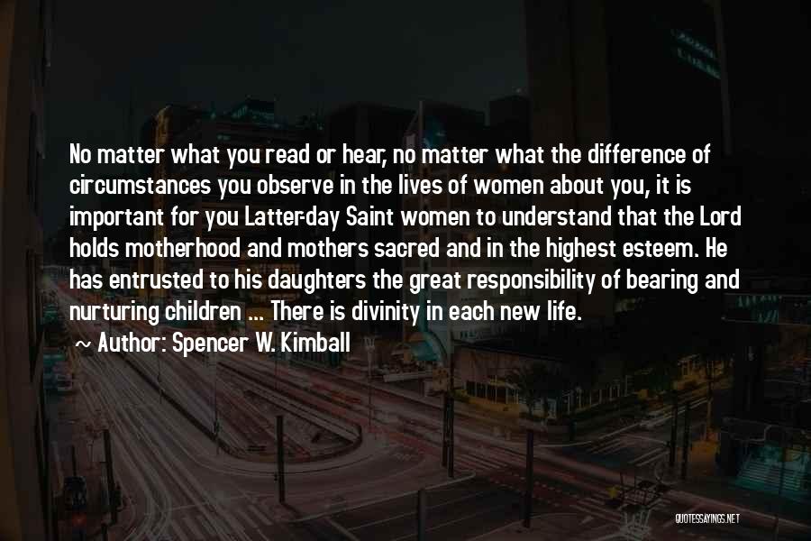 Mother And Daughter Quotes By Spencer W. Kimball