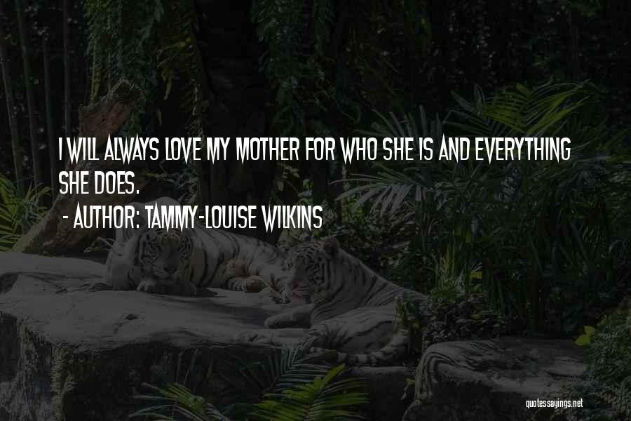 Mother And Daughter Quotes By Tammy-Louise Wilkins