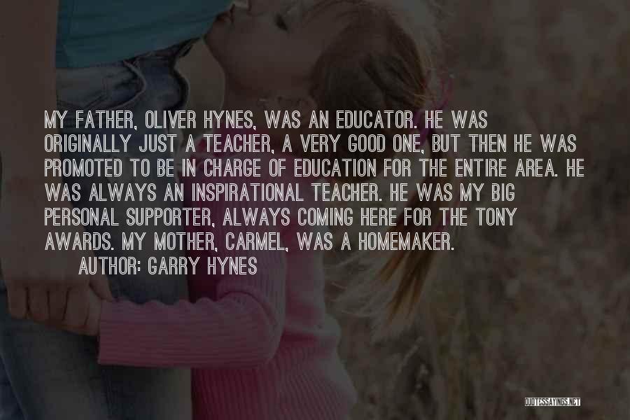 Mother And Father Inspirational Quotes By Garry Hynes