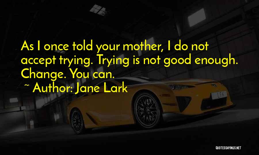 Mother And Father Inspirational Quotes By Jane Lark