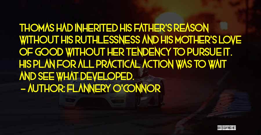 Mother And Father Love Quotes By Flannery O'Connor