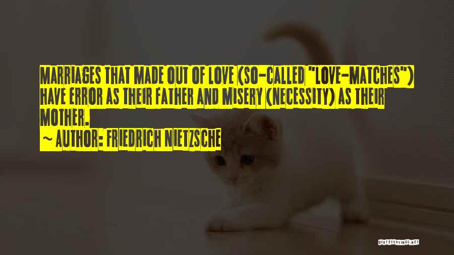 Mother And Father Love Quotes By Friedrich Nietzsche