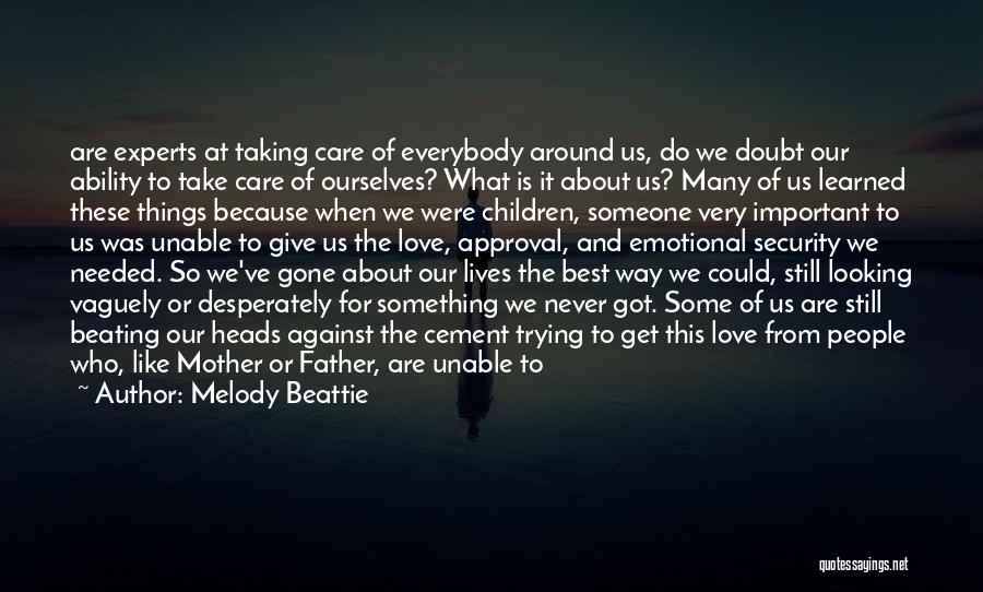 Mother And Father Love Quotes By Melody Beattie