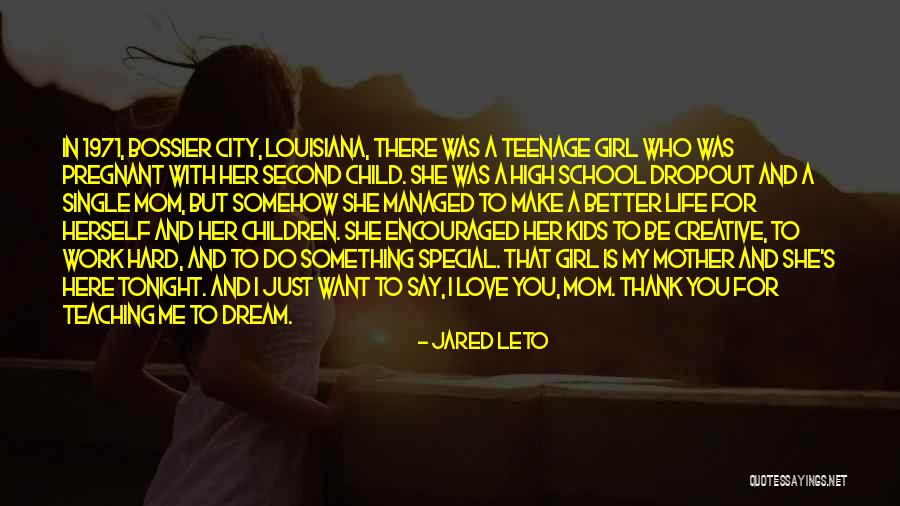 Mother And Girl Child Quotes By Jared Leto Mother And Girl Child Quotes By Jared Leto