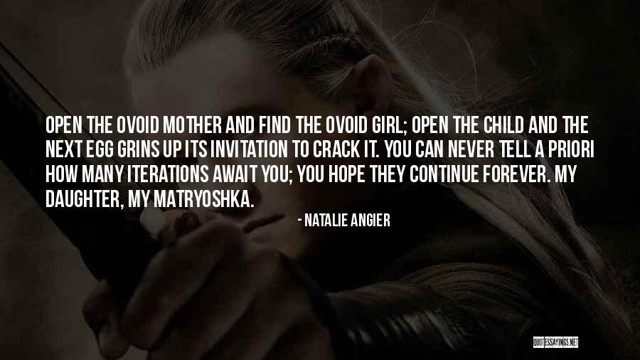 Mother And Girl Child Quotes By Natalie Angier Mother And Girl Child Quotes By Natalie Angier