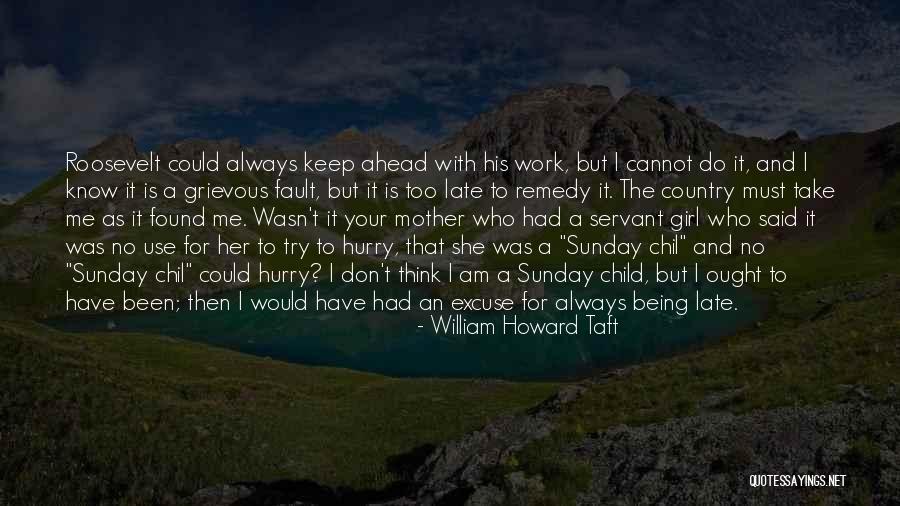 Mother And Girl Child Quotes By William Howard Taft Mother And Girl Child Quotes By William Howard Taft