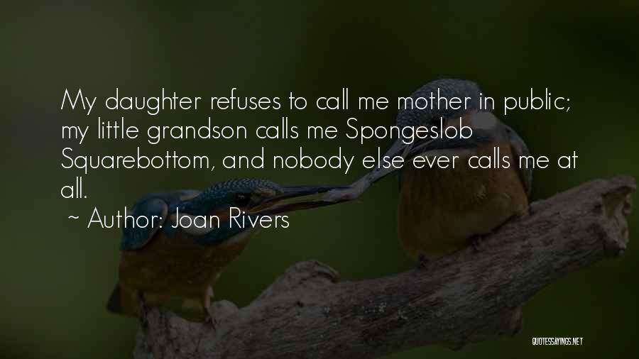 Mother And Grandson Quotes By Joan Rivers