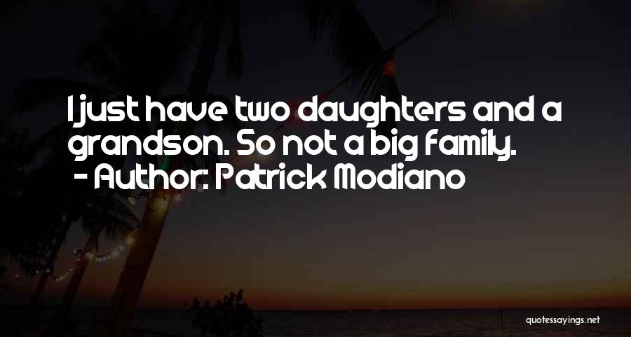 Mother And Grandson Quotes By Patrick Modiano
