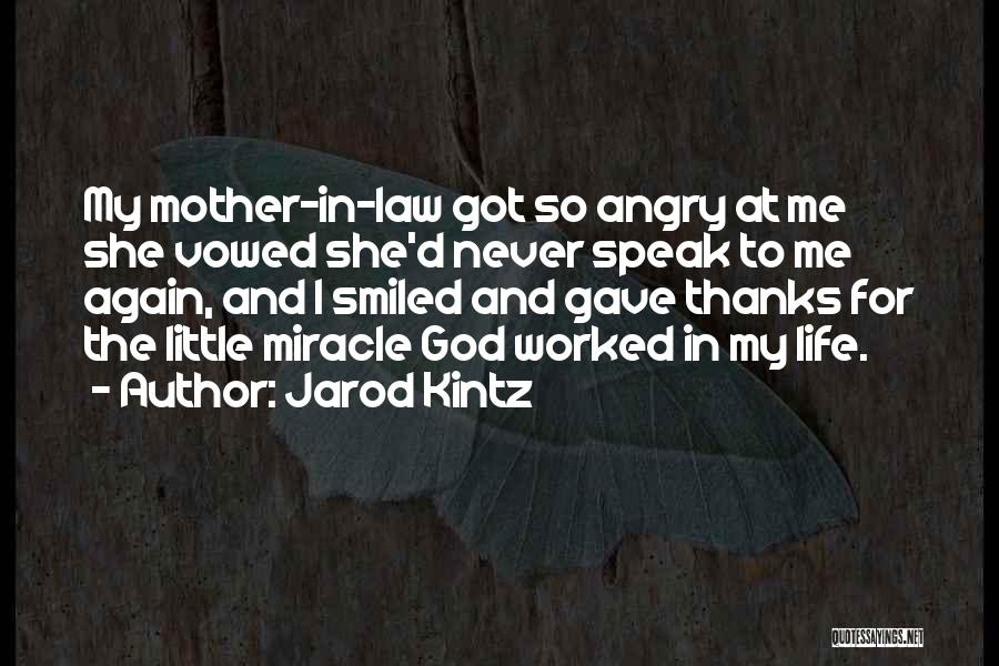 Mother And Mother In Law Quotes By Jarod Kintz