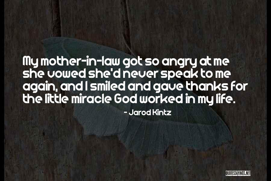 Mother And Mother In Law Quotes By Jarod Kintz